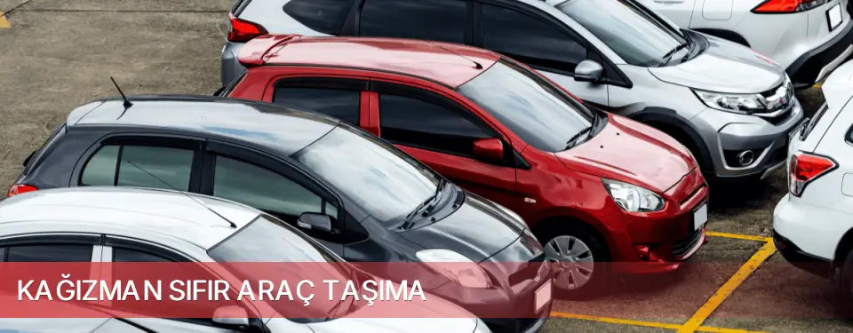 Kağızman İlçemi Sıfır Araç Taşıma